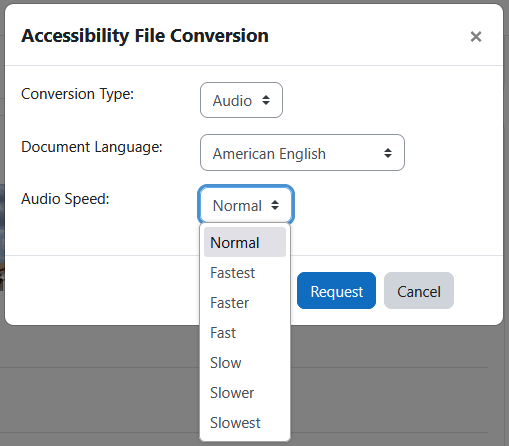 The Accessibility file conversion modal with the modal heading, an x button, conversion type dropdown, document language dropdown, audio speed dropdown open, and the request and cancel buttons. The audio speed dropdown displayed options are: normal, fastest, faster, fast, slow, slower, and slowest.