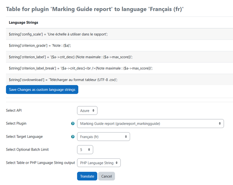 The Translator page showing a Marking guide report's lang strings being processed, with five dropdowns and the outputted translations. The dropdowns are: Select API, Select Plugin, Select Target Language, Select Option Batch Limit, and Select Table or PHP Language String Output.