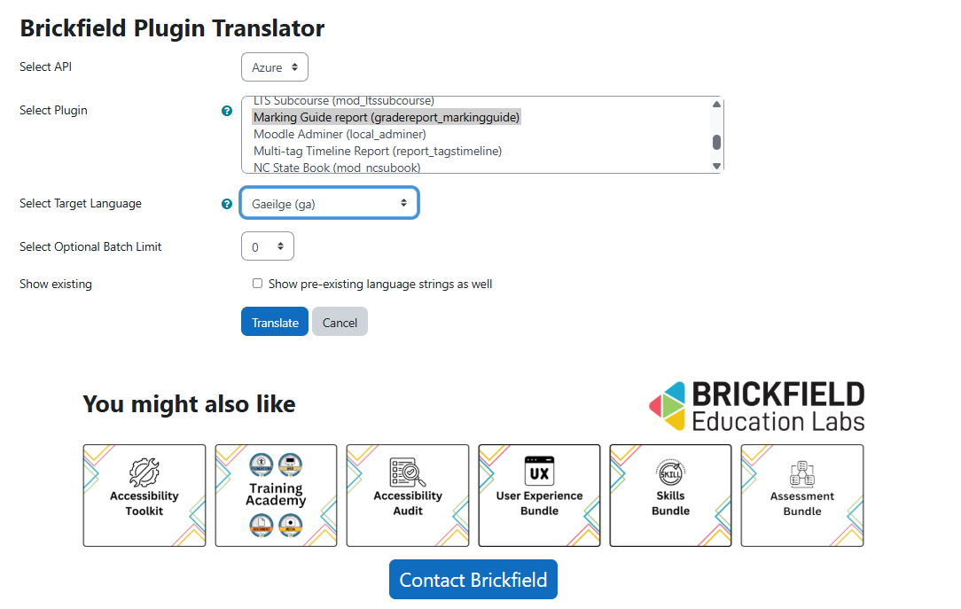 The Brickfield Translator submit page with four dropdowns: Select API, Select Plugin, Select Target Language, Select Option Batch Limit, one checkbox: Show existing, and two submit buttons: Translate and Cancel.