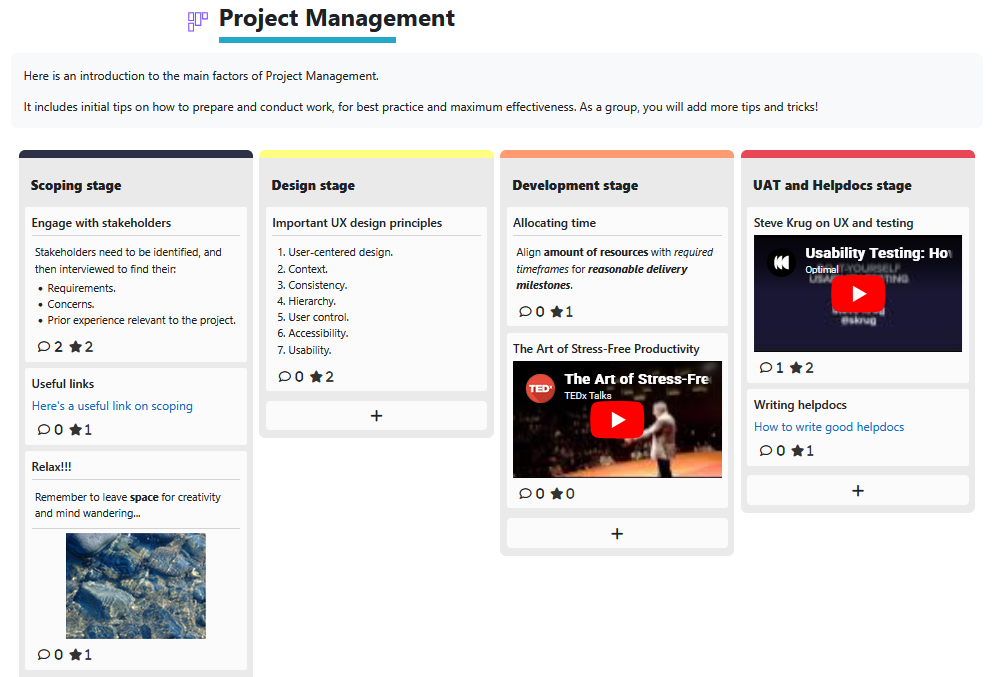An example board with four columns and numerous different posts, covering different stages of project management: Scoping, Design, Development, and UAT and Helpdocs. Post content includes text with some markdown formatting, links, images, and videos.
