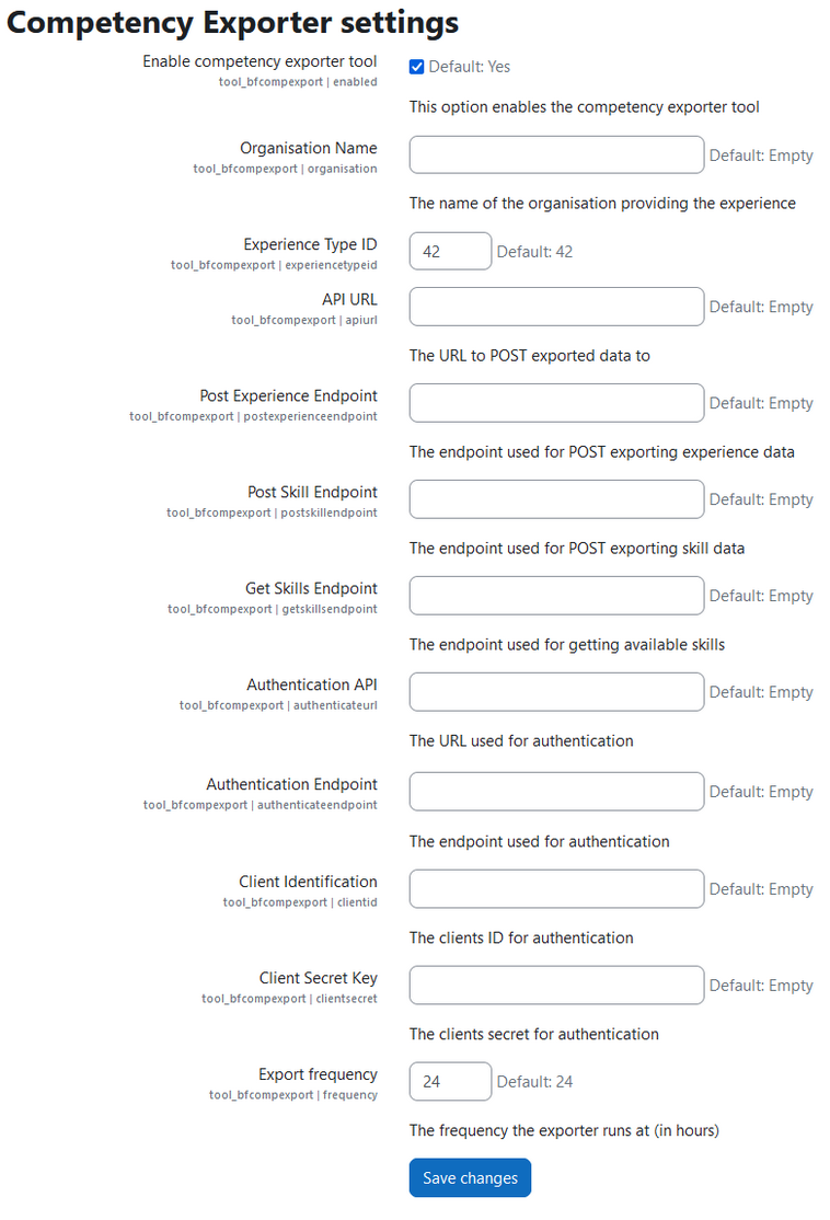 A screenshot of the Competency Exporter settings with the following 11 settings: Enable competency exporter tool, Organisation Name, Experience Type ID, API URL, Post Experience Endpoint, Post Skill Endpoint, Get Skills Endpoint, Authentication API, Authentication Endpoint, Client Identification, Client Secret Key, and Export frequency. Following the settings is the Save changes button too.